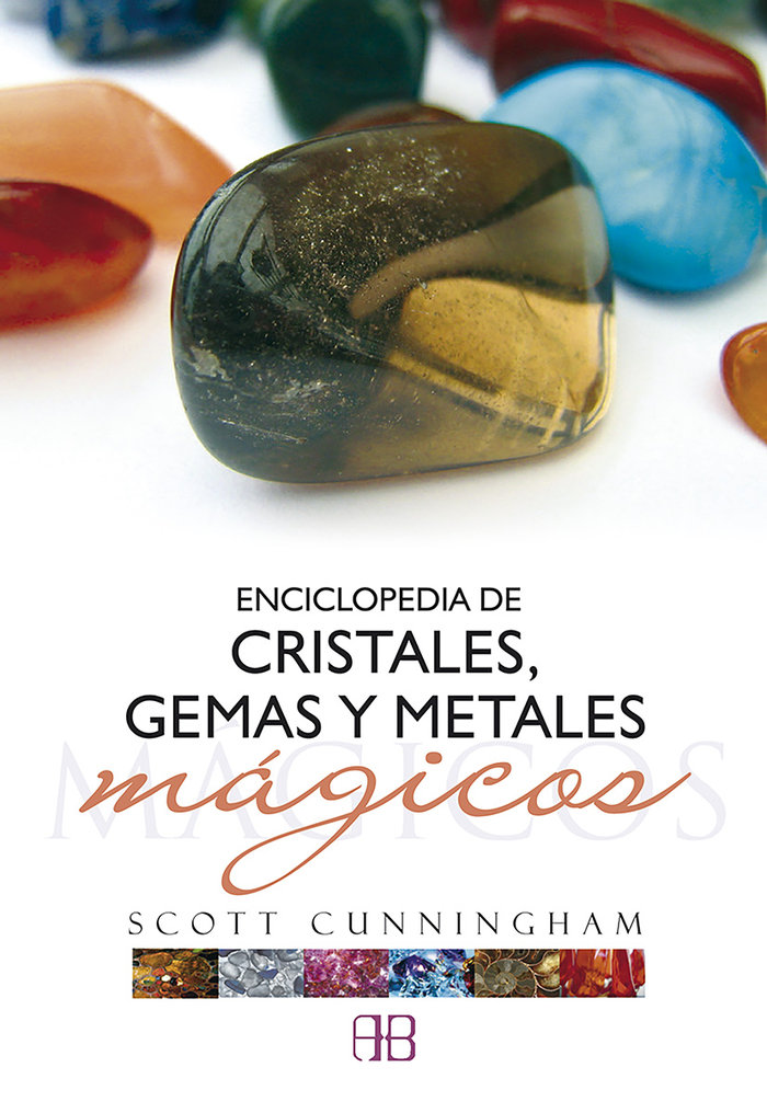 Enciclopedia de Cristales Gemas y Metales Magicos-Cunningham Scott