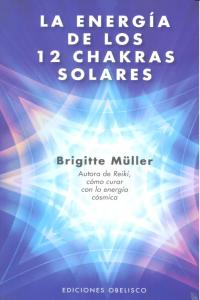 Energia de los 12 Chakras Solares la-Müller Brigitte