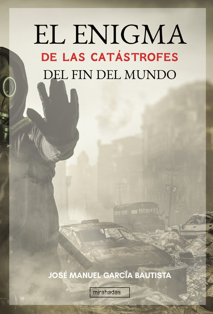 Enigma de las Catastrofes Del Fin Del Mundo el-García Bautista José Manuel