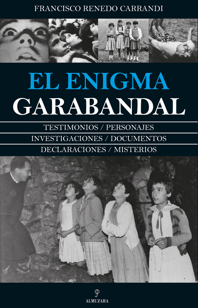 Enigma Garabandal el-Renedo Carrandi Francisco