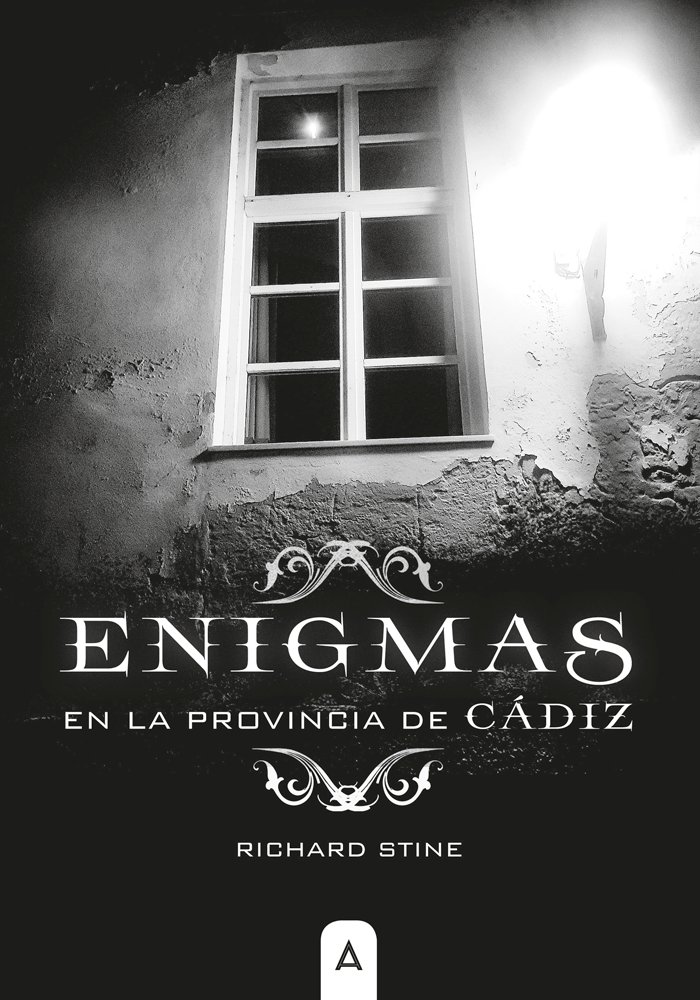 Enigmas En la Provincia de Cadiz-Richard Stine