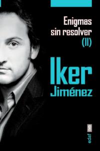 Enigmas sin Resolver Ii-Jimenez Iker
