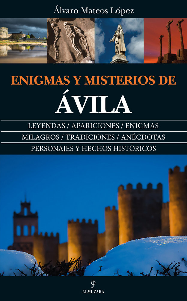 Enigmas y Misterios de Avila-Mateos López Álvaro