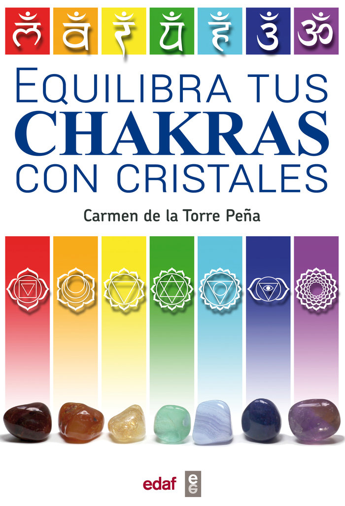 Equilibra Tus Chakras con Cristales-De la Torre Peña Carmen
