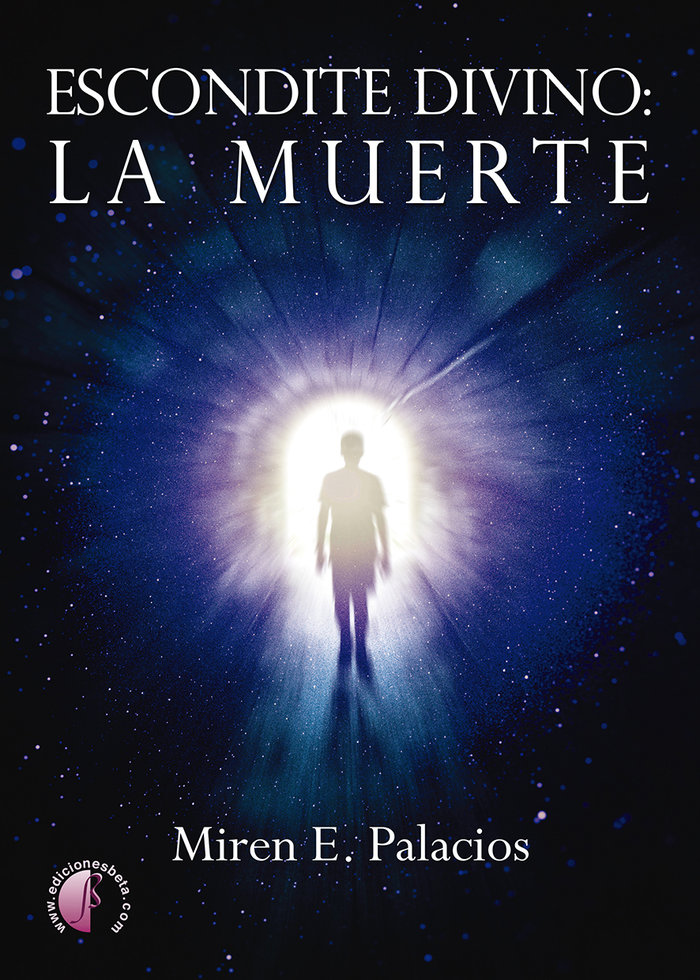 Escondite Divino la Muerte-Palacios Villanueva Miren E.