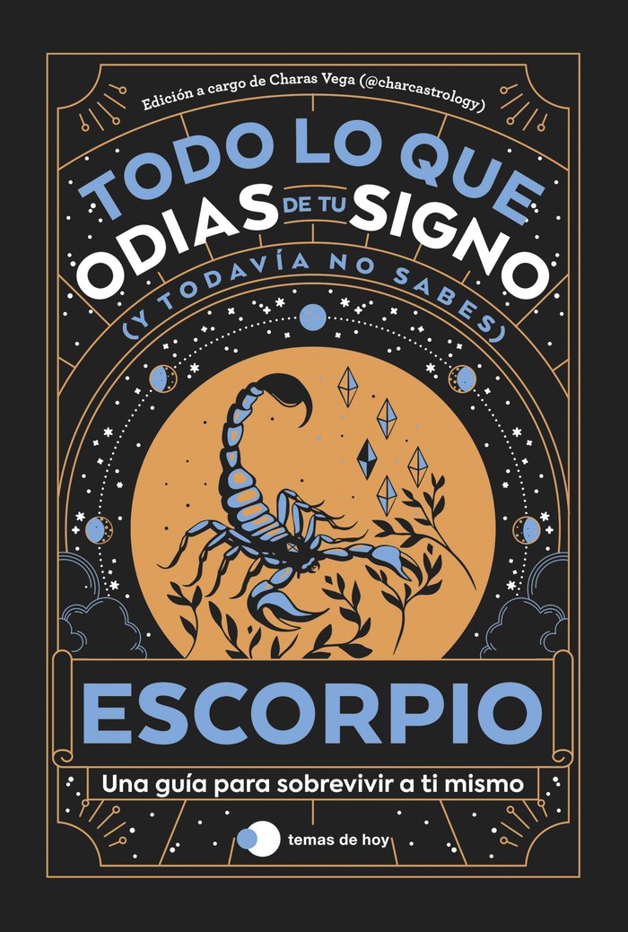 Escorpio Todo Lo Que Odias de Tu Signo y Todavia no Sabes-Estudio Pe S.a.c.