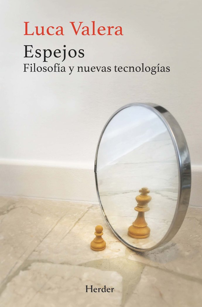 Espejos Filosofia y Nuevas Tecnologias-Valera Luca