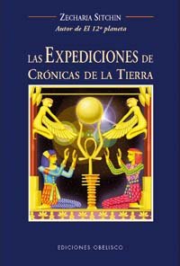 Expediciones de Cronicas de la Tierra Las.-Sitchin Zecharia