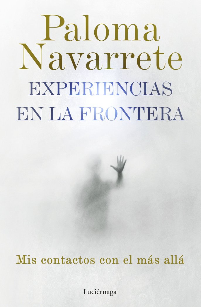 Experiencias En la Frontera-Paloma Navarrete