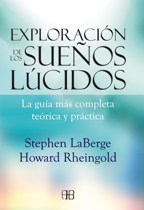 Exploracion de los Sueños Lucidos-Laberge Stephen