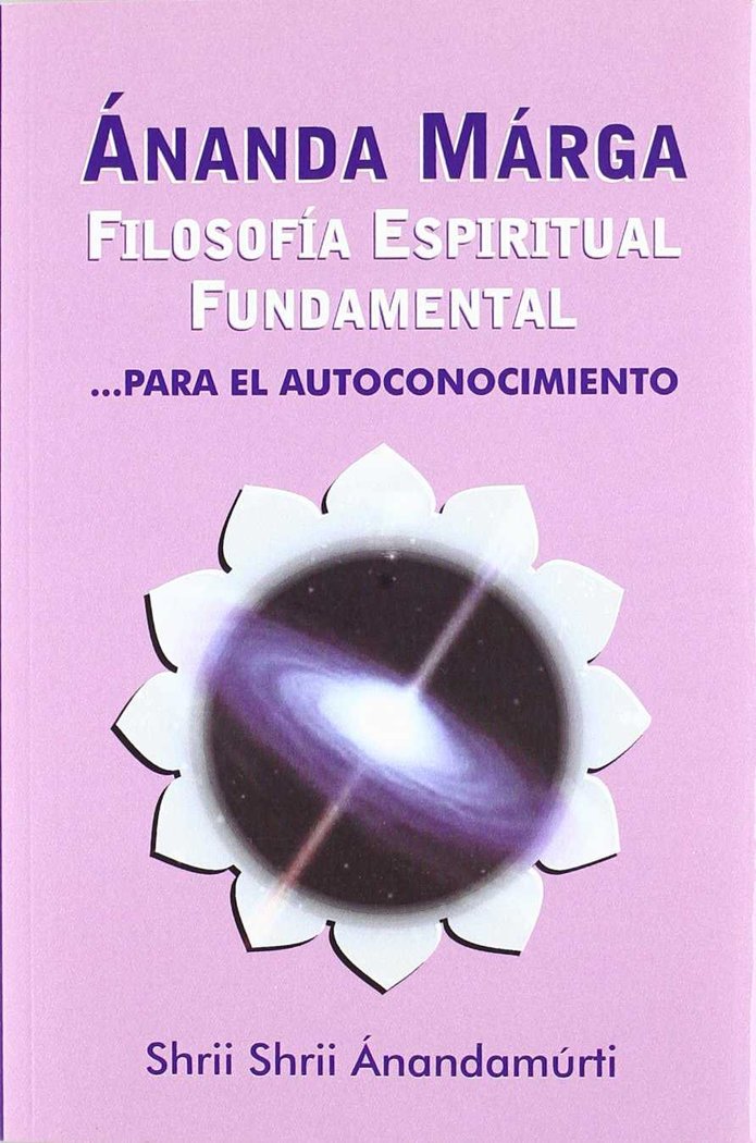 Filosofia Espiritual Fundamental-Shrii Shrii Ánandamúrti