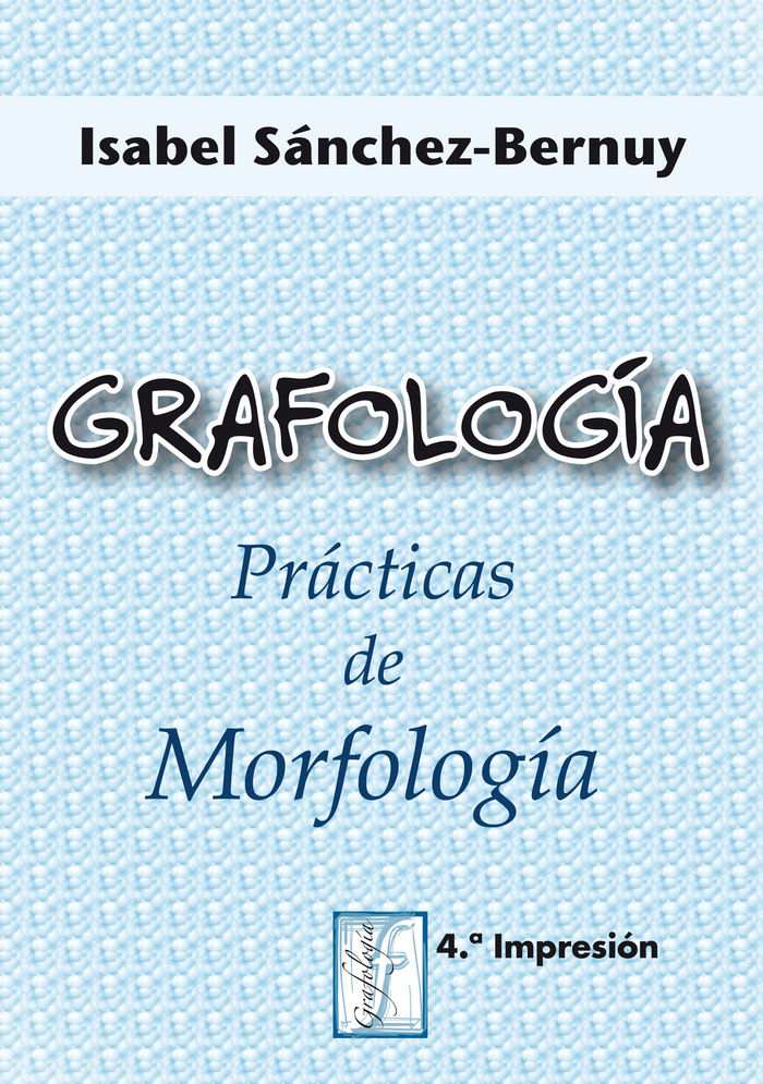 Grafologia. Practica de Morfologia-Sánchez-bernuy I.