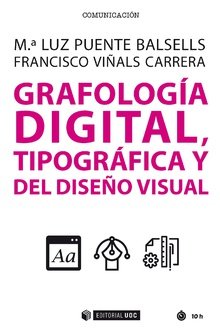 Grafologia Digital Tipografia y Del Diseño Visual-Puente Balsells Ma Luz