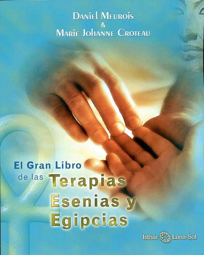 Gran Libro de las Terapias Esenias y Egipcias-Meurois-givaudan Daniel