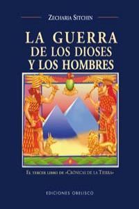 Guerra de los Dioses y los Hombres la-Sitchin Zecharia