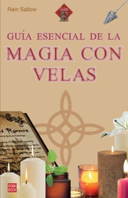 Guia Esencial de la Magia con Velas-Rain Sallow
