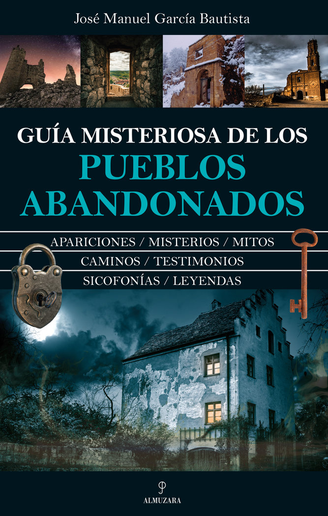 Guia Misteriosa de los Pueblos Abandonados-Garcia Bautista Jose Manuel