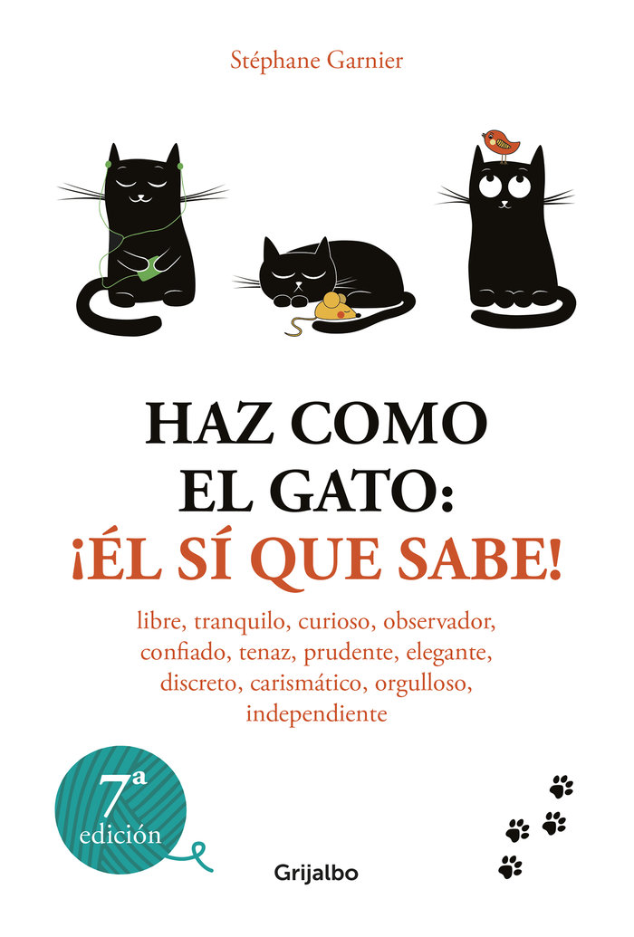 Haz Como el Gato el si Que Sabe-Stephane Garnier