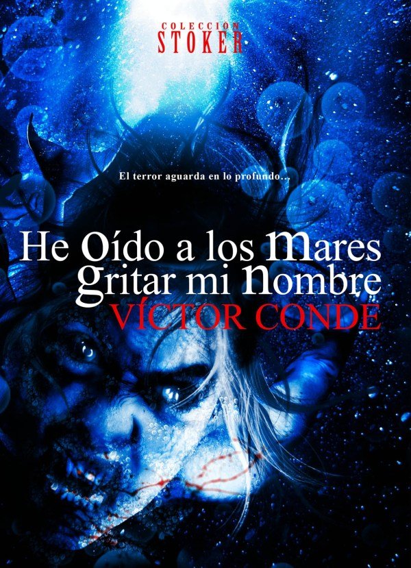 He Oido a los Mares Gritar Mi Nombre-Víctor Conde