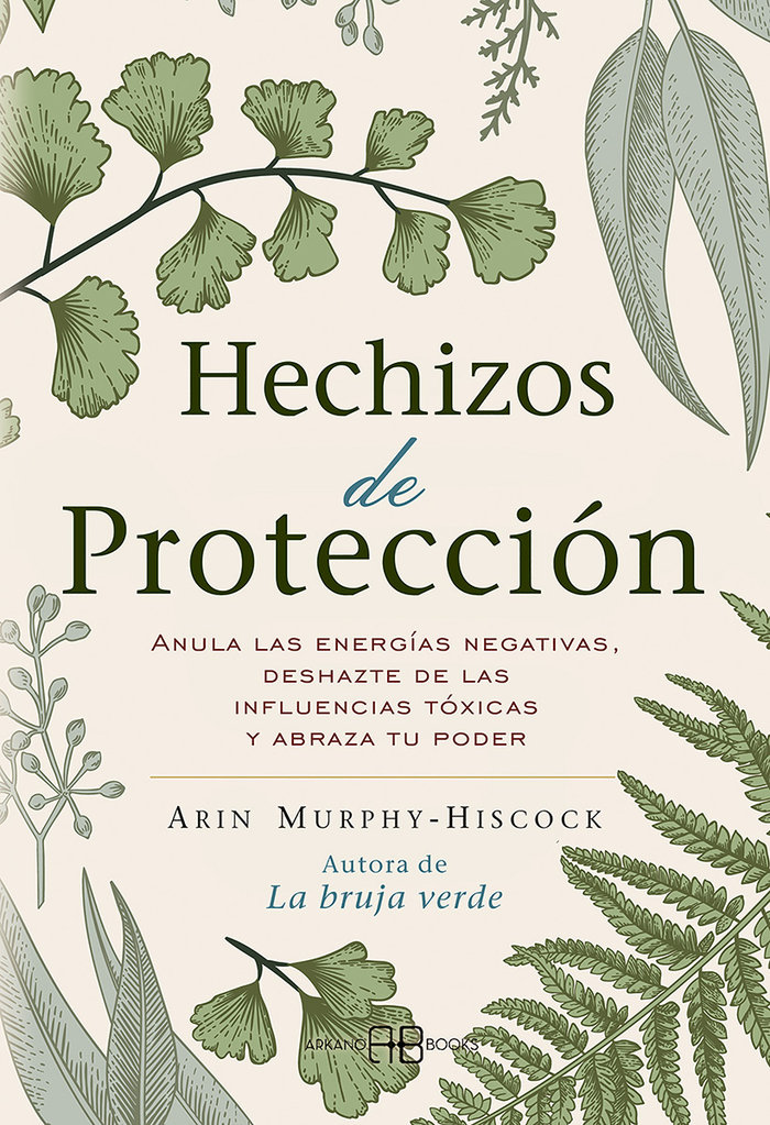Hechizos de Proteccion-Murphy Hiscock Arin