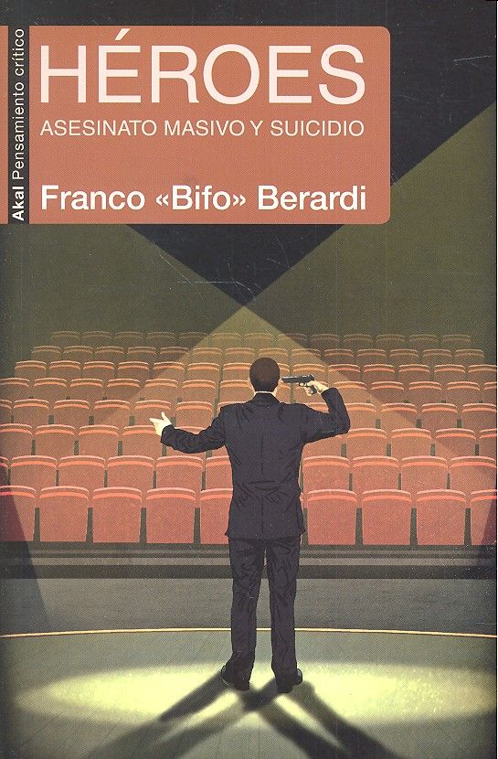 Heroes-«bifo» Berardi Franco