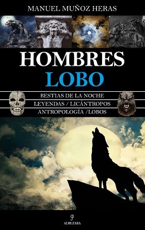 Hombres Lobo-Manuel Muñoz Heras