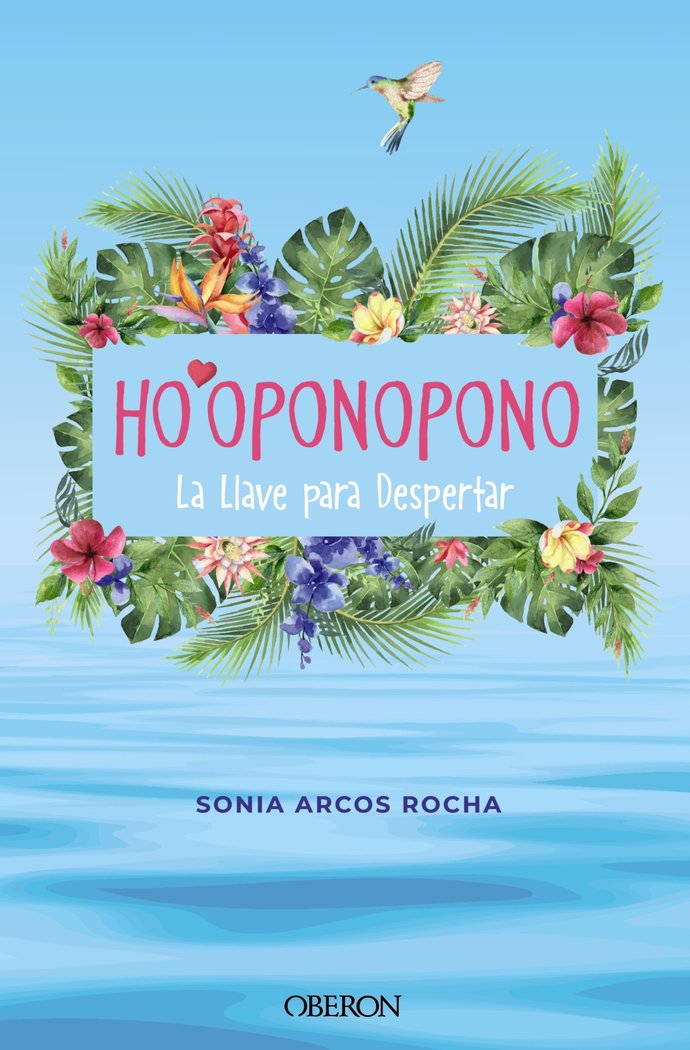 Hooponopono la Llave para Despertar-Arcos Rocha Sonia