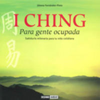 I Ching para Gente Ocupada-Fernández Pinto Jimena