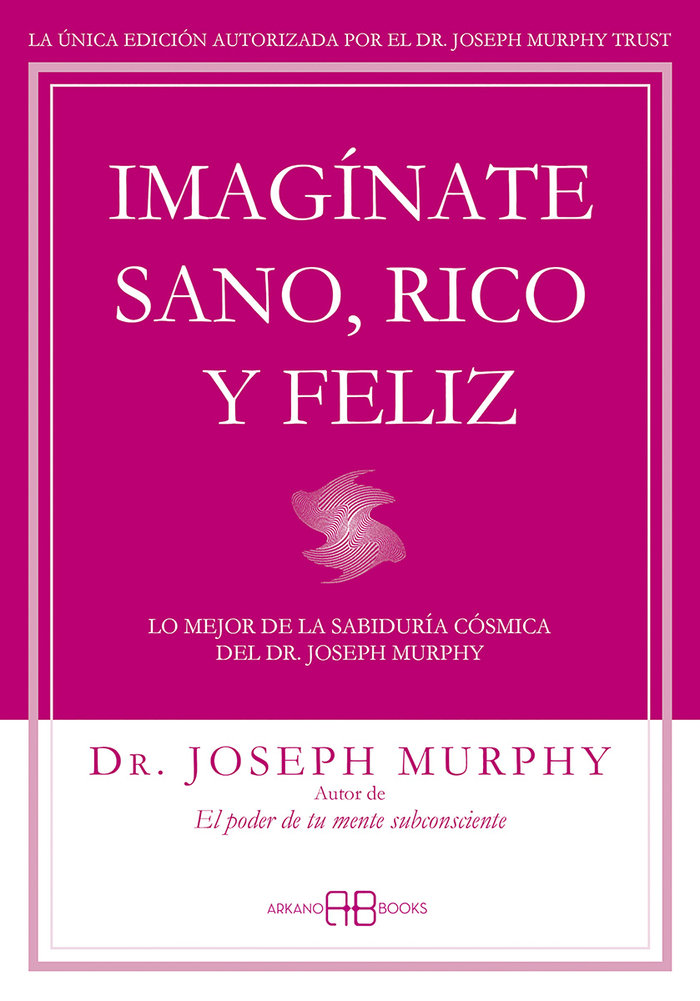 Imaginate Sano Rico y Feliz-Murphy Joseph