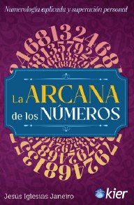 La Arcana de los Numeros-Iglesias Janeiro Jesus