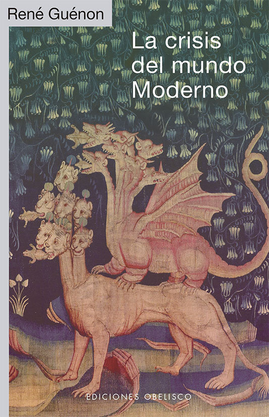 La Crisis Del Mundo Moderno-Guenon Rene