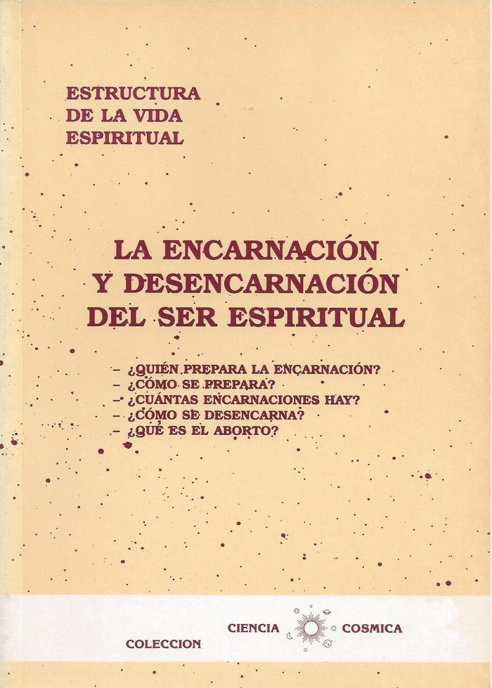 La Encarnacion y Desencarnacion Del Ser Espiritual-Fabregat Bisbal Jose