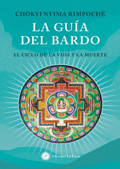 La Guia Del Bardo-Chökyi Nyima Rimpoche
