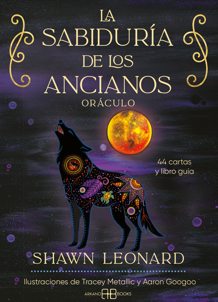 La Sabiduria de los Ancianos Oraculo-Shawn Leonard