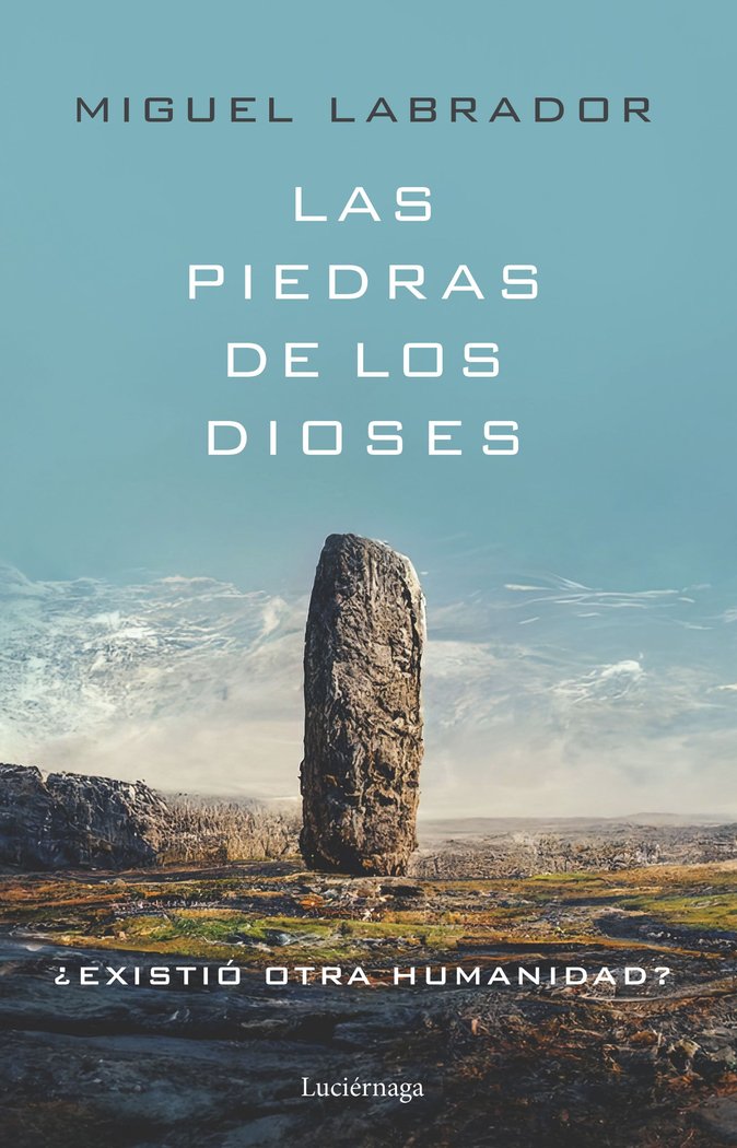 Las Piedras de los Dioses-Miguel Labrador