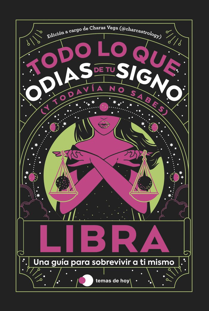 Libra Todo Lo Que Odias de Tu Signo y Todavia no Sabes-Estudio Pe S.a.c.