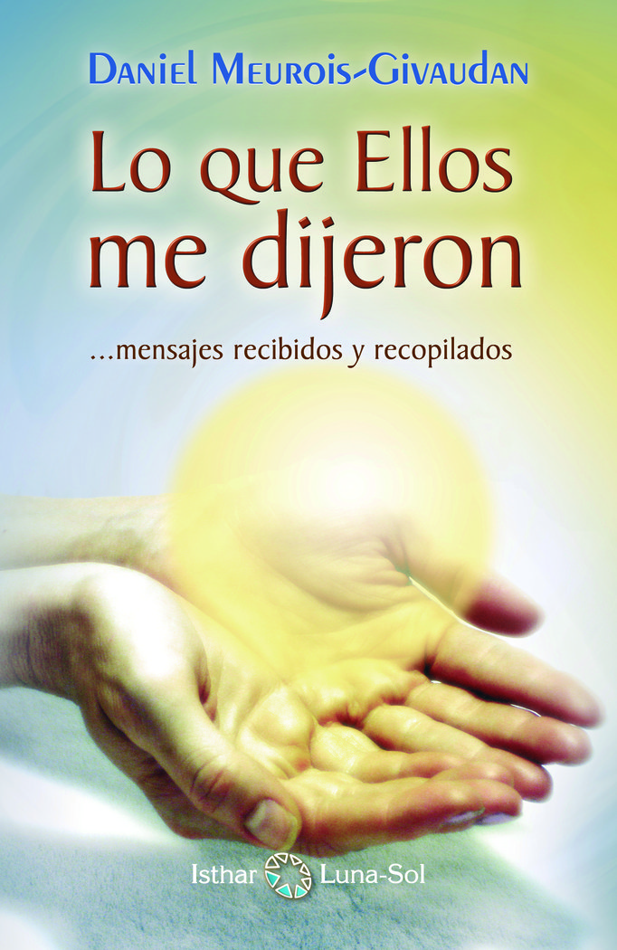 Lo Que ellos Me Dijeron-Meurois Daniel