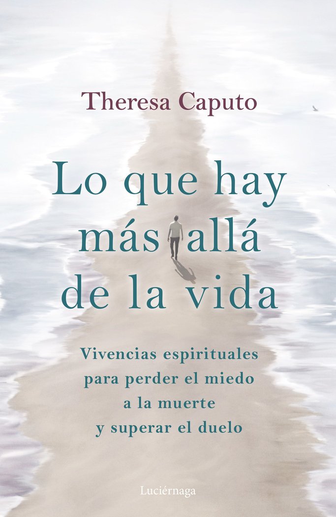 Lo Que Hay Mas Alla de la Vida-Theresa Caputo