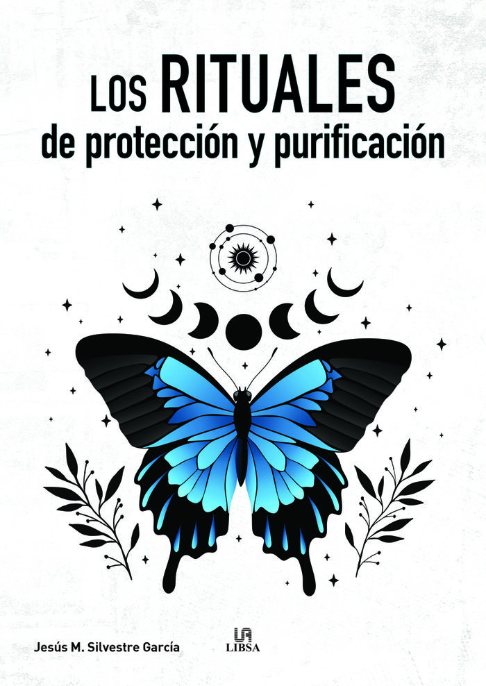 Los Rituales de Proteccion y Purificacion-Silvestre Garcia Jesus Mª.