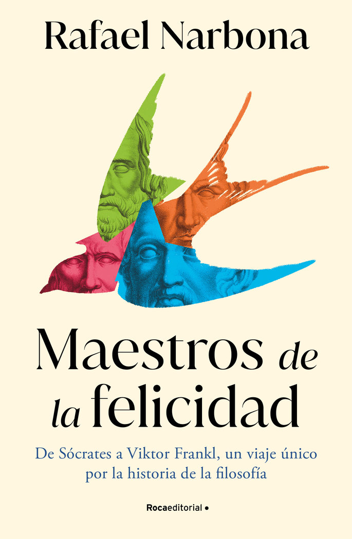 Maestros de la Felicidad-Rafael Narbona