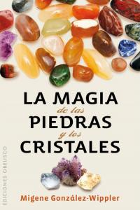 Magia de las Piedras y los Cristales la-Gonzalez-wippler Migene