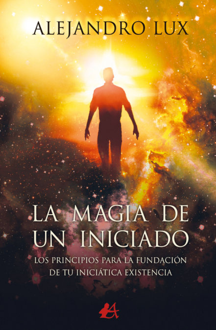 Magia de Un Iniciado la-Lux Alejandro