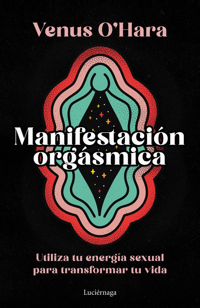 Manifestacion Orgasmica-O'hara Venus
