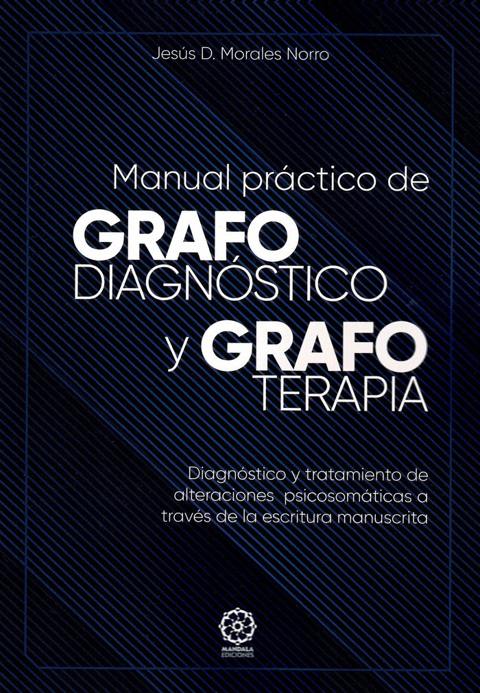 Manual Practico de Grafodiagnostico y Grafoterapia-Morales Norro Jesús D.