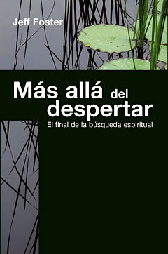 Mas Alla Del Despertar el Final de la Busqueda Espiritual-Foster Jeff