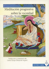 Meditacion Progresiva sobre la Vacuidad-Gyamtso Rinpoché Tsültrim (khenpo)