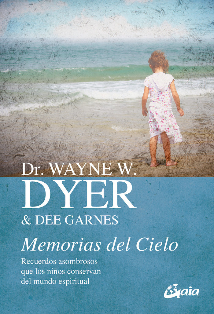 Memorias Del Cielo-Dyer Dr. Wayne W.