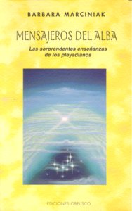 Mensajeros Del Alba Enseyanza de los Pleyadianos-Marciniak Barbara