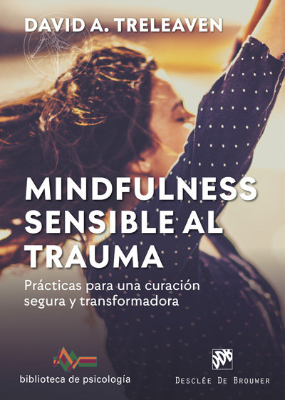 Mindfulness Sensible Al Trauma-Treleaven David A.