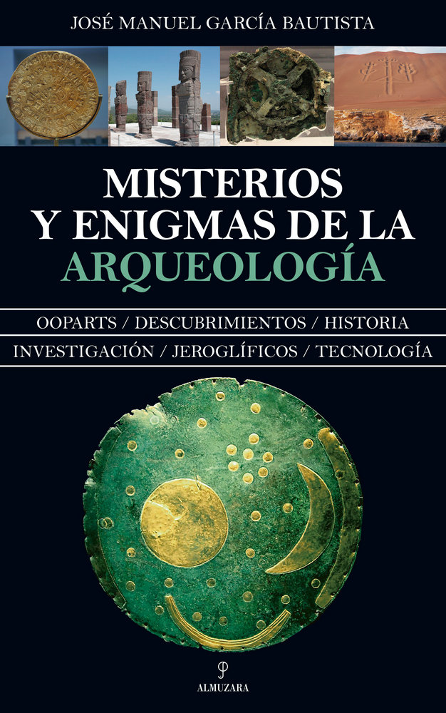 Misterios y Enigmas de la Arqueologia-García Bautista José Manuel